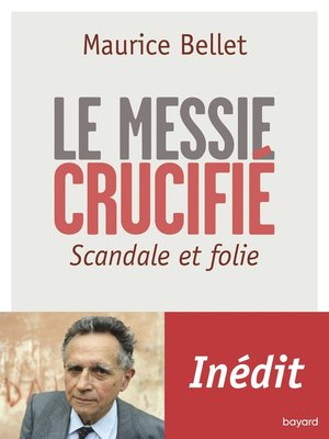 cover image of Le Messie crucifié